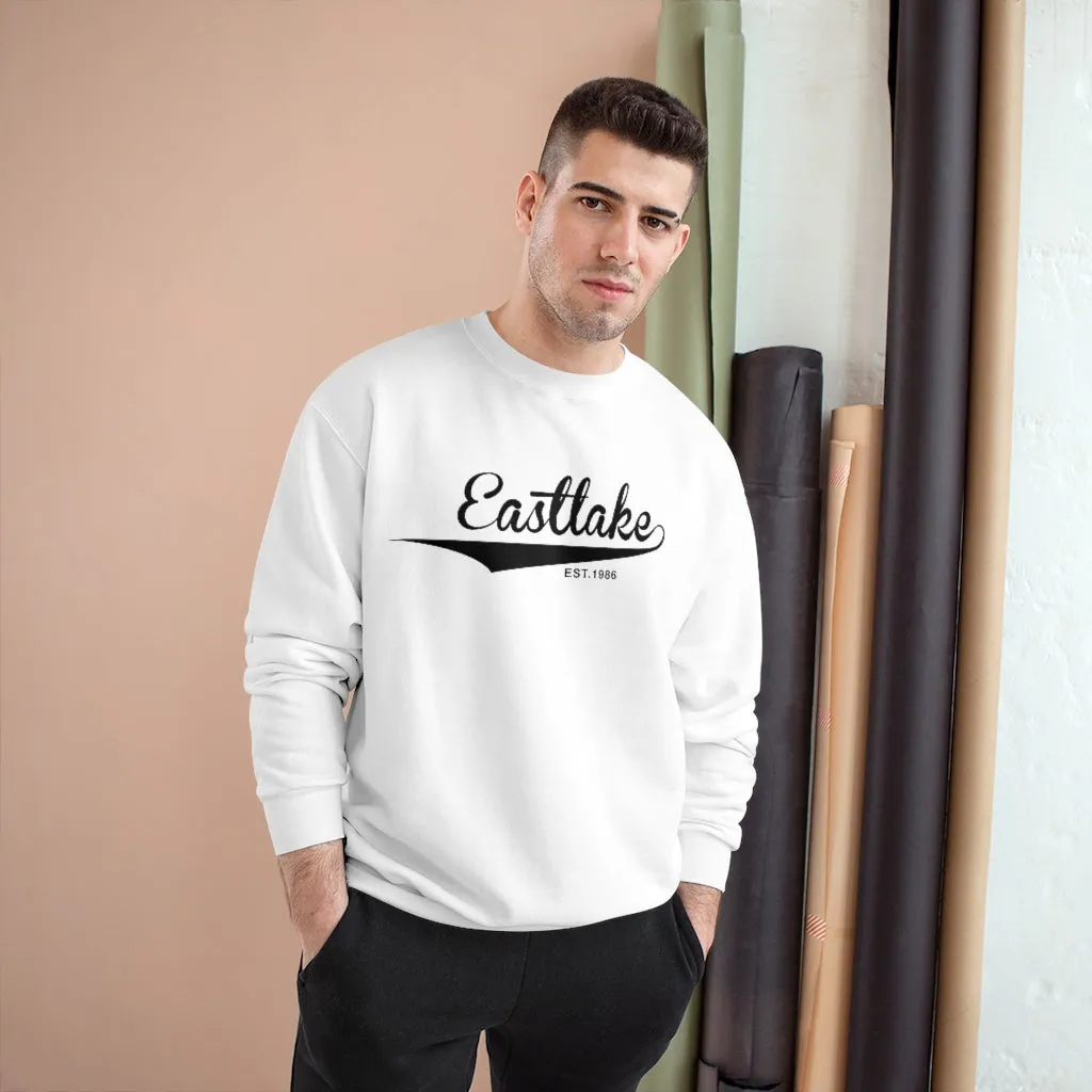 Eastlake Est. 1986 Champion Brand Sweatshirt
