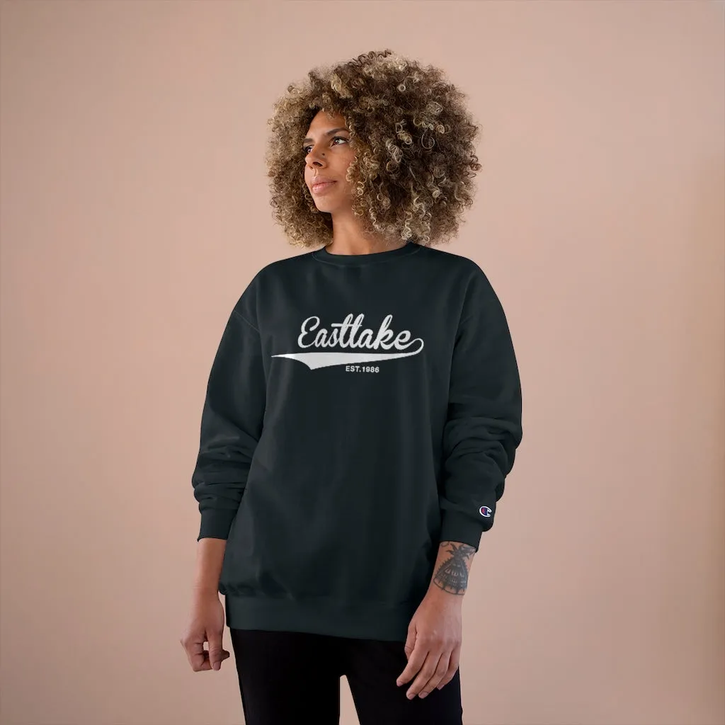Eastlake Est. 1986 Champion Brand Sweatshirt