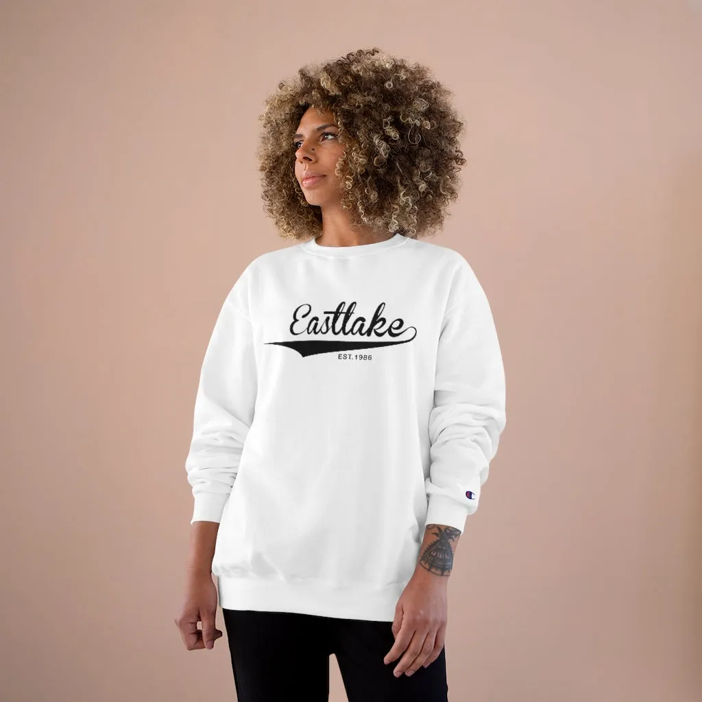 Eastlake Est. 1986 Champion Brand Sweatshirt