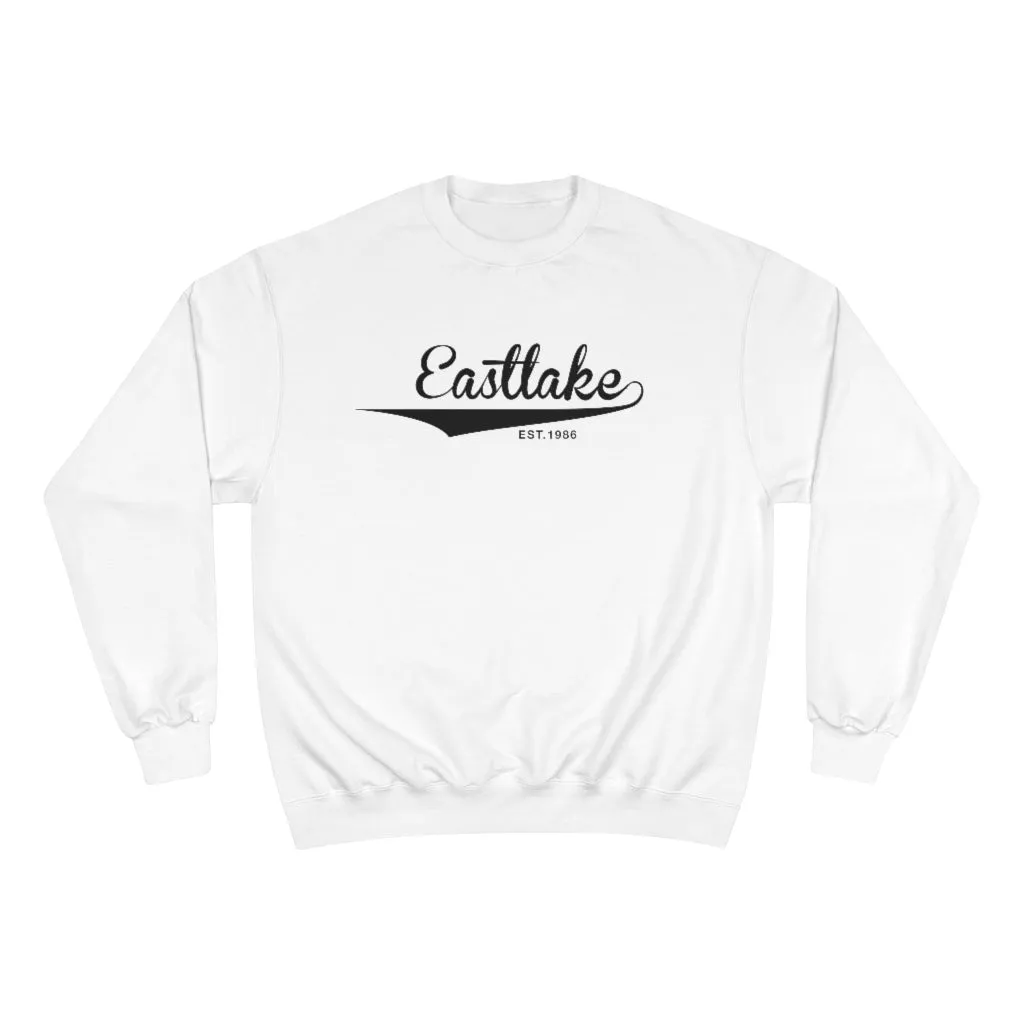 Eastlake Est. 1986 Champion Brand Sweatshirt