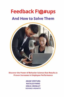 Feedback F!@#ups and How to Solve Them