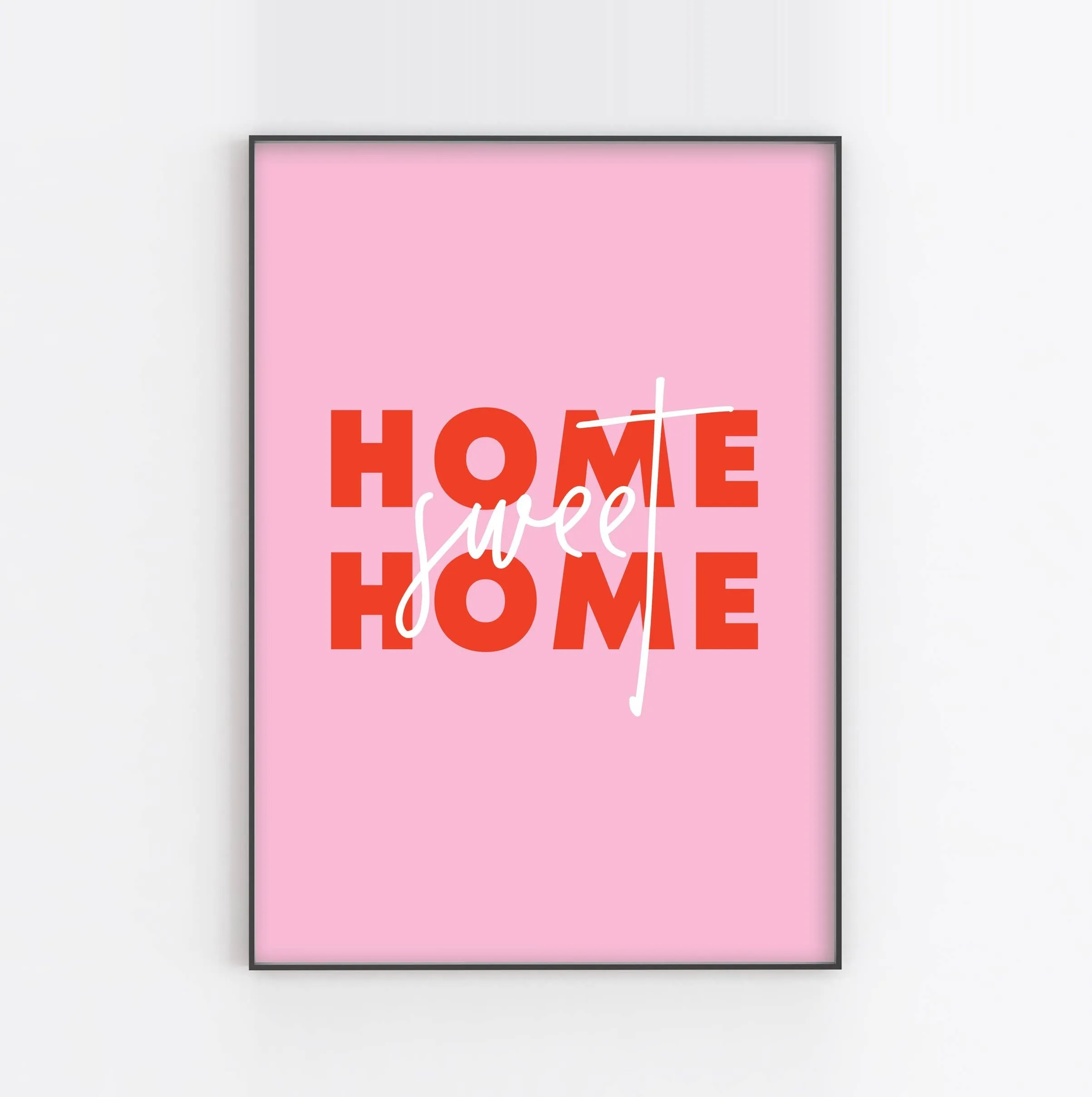 Home Sweet Home : Art Print